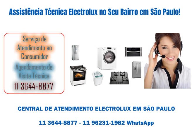 Assistência Técnica Electrolux no Seu Bairro em São Paulo